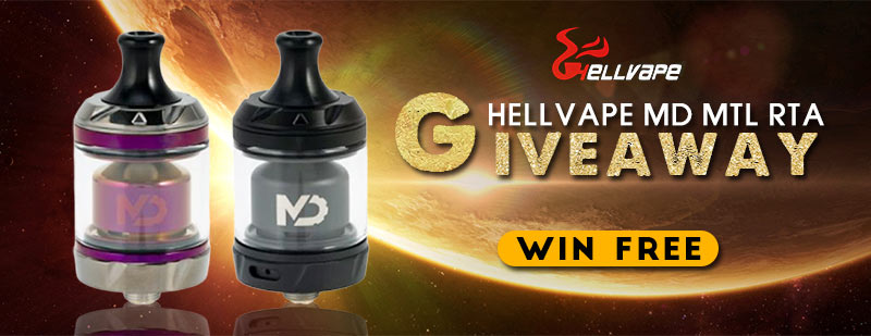 Hellvape MD MTL RTA Giveaway