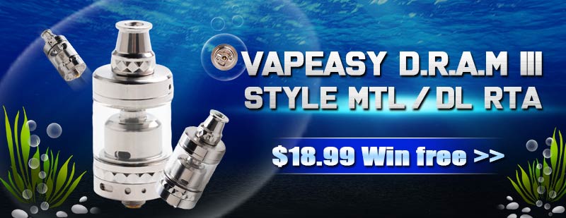 Vapeasy D.R.A.M III Style MTL / DL RTA Giveaway