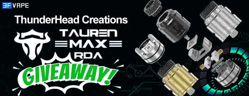 ThunderHead Creations Tauren MAX RDA Giveaway